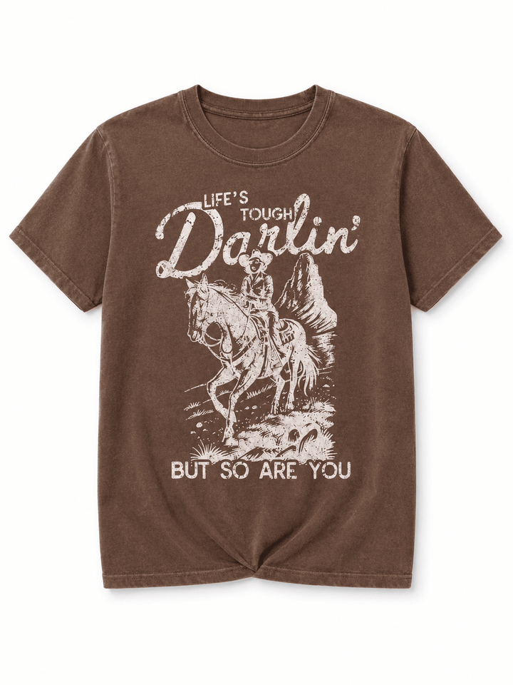 Plus/Reg Short Sleeve "Life's Tough Darlin'" Graphic Tee - Freckled Poppy