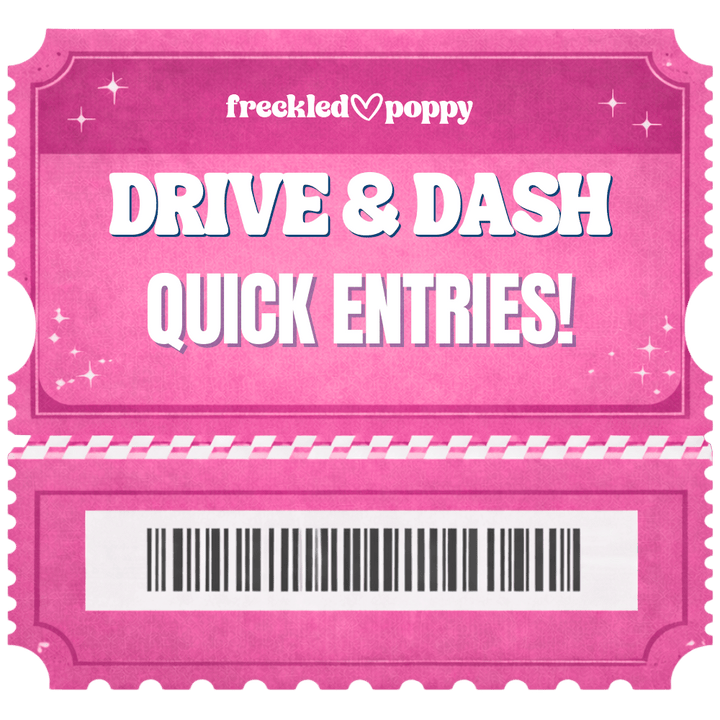 15000 Drive & Dash Giveaway Quick Entries! - Freckled Poppy