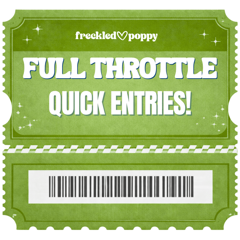 50,000 Full Throttle Bundle Quick Entries - Freckled Poppy