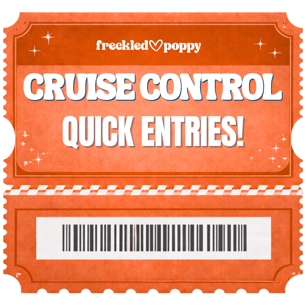 25,000 Cruise Control Quick Entries - Freckled Poppy