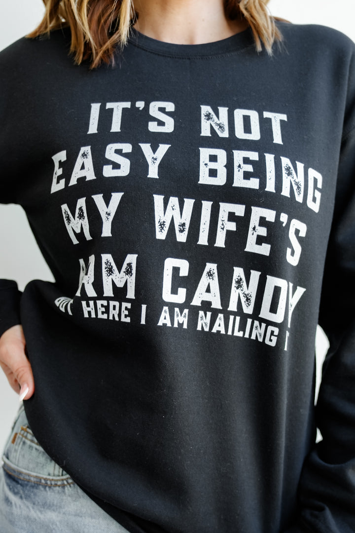 Plus/Reg Long Sleeve "My Wife's Arm Candy" Graphic Sweatshirt
