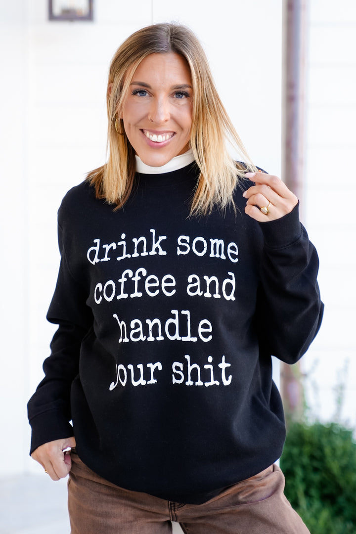 Plus/Reg Long Sleeve "Handle Your Shit" Graphic Sweatshirt