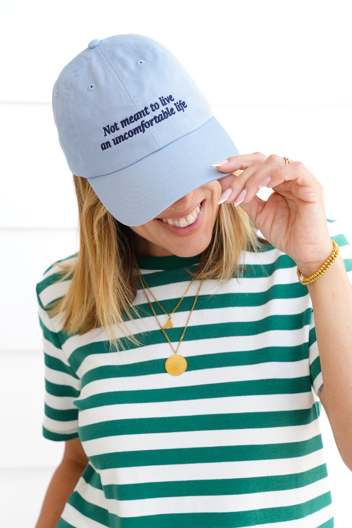 Not Meant To Live An Uncomfortable Life Hat