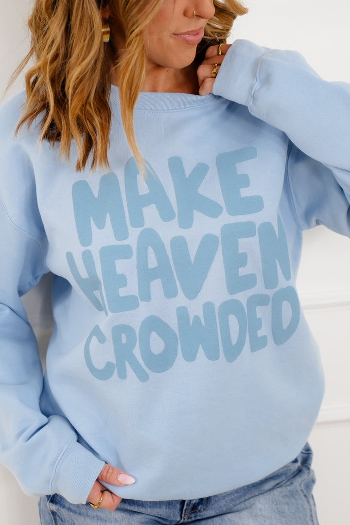 Plus/Reg Long Sleeve "Make Heaven Crowded" Graphic Sweatshirt