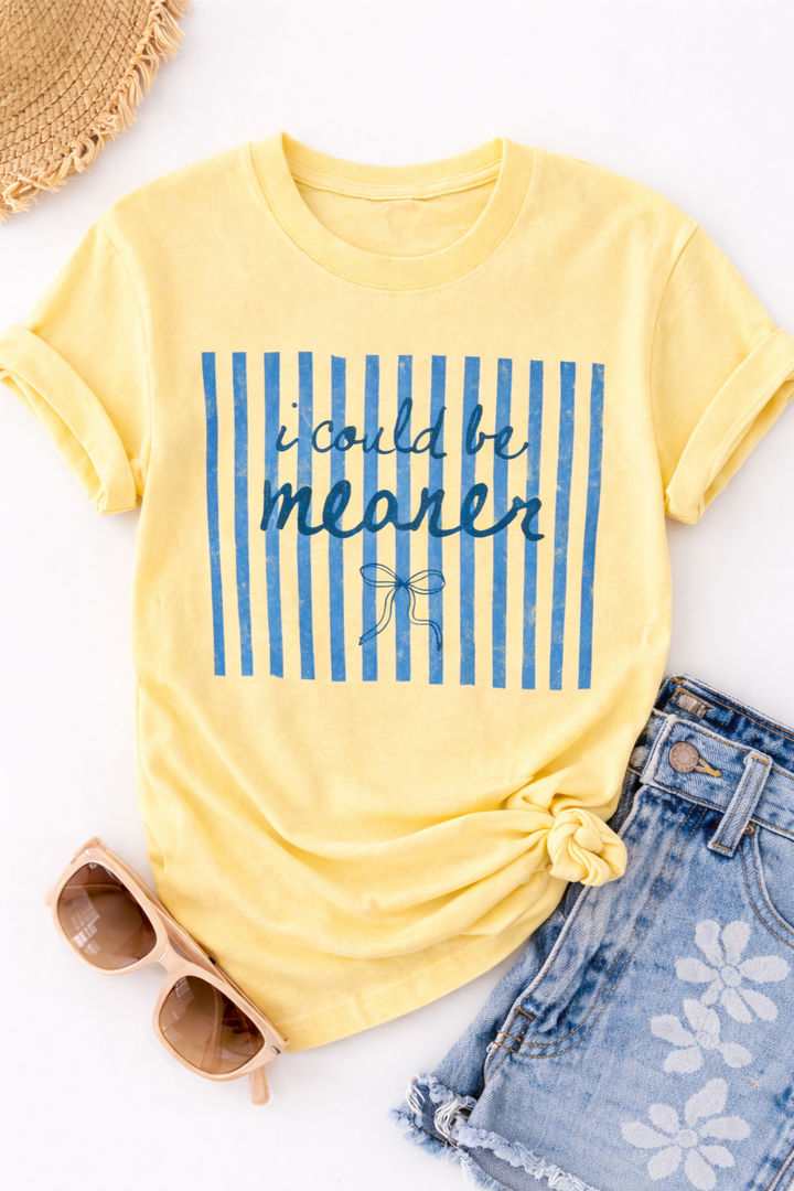 Plus/Reg Short Sleeve "I Could Be Meaner" Graphic Tee