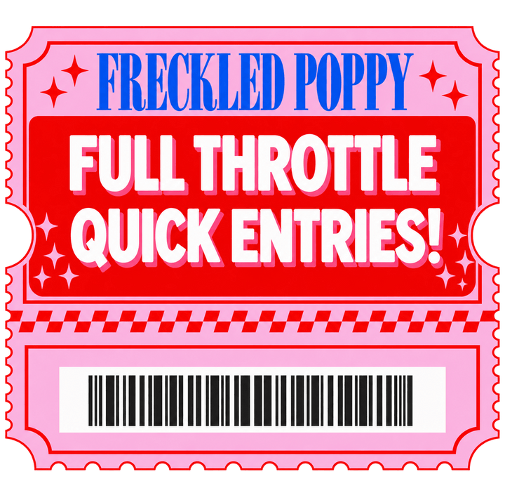 50,000 Full Throttle Bundle Quick Entries - Freckled Poppy