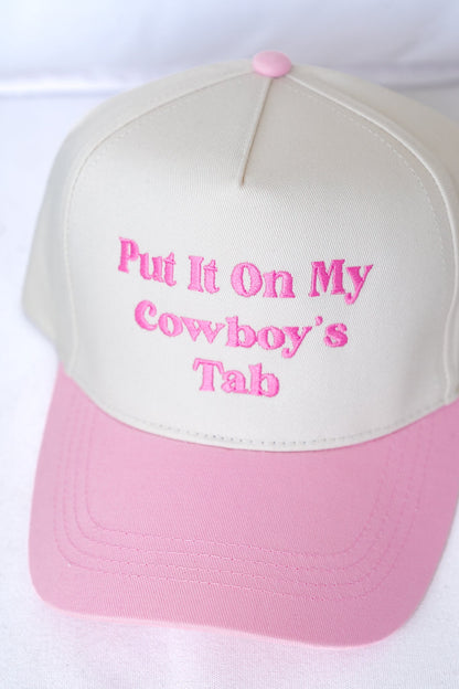 "Put it On My Cowboy's Tab" Embroidered Baseball Cap