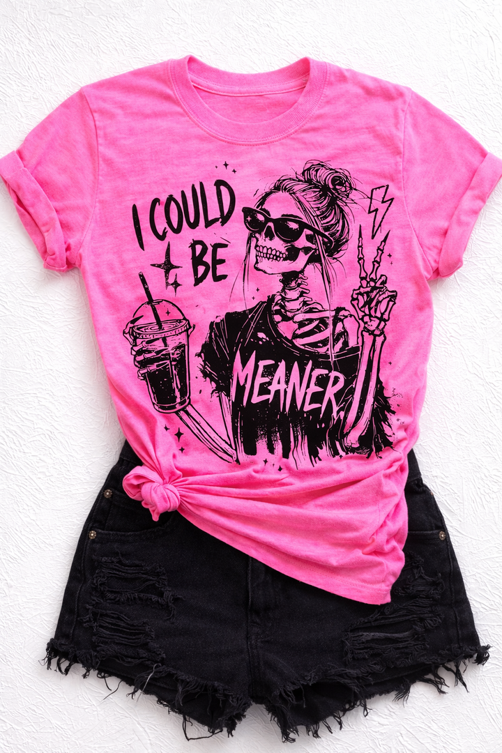 Plus/Reg Short Sleeve "I Could Be Meaner" Graphic Tee
