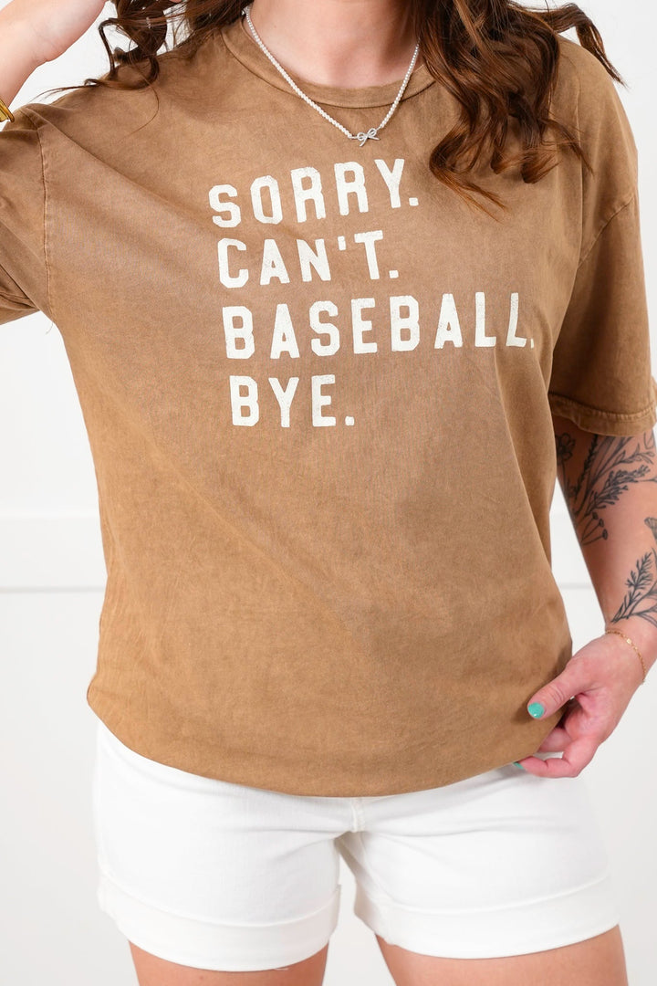 Short Sleeve "Sorry. Can't. Baseball. Bye." Graphic Tee