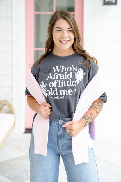 Plus/Reg Short Sleeve "Who's Afraid Of Little Old Me" Graphic Tee