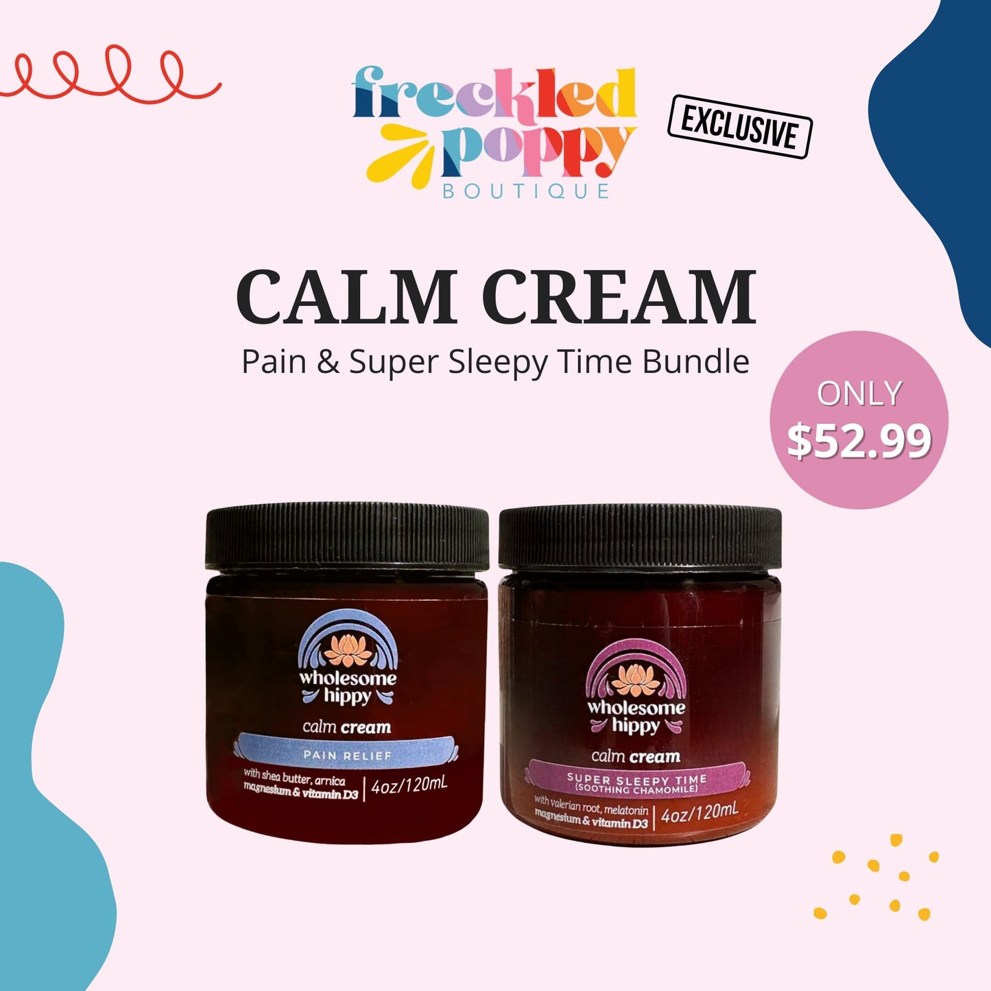 Restocks! Wholesome Hippy Freckled Poppy Exclusive Calm Cream Bundle