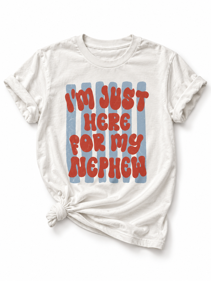 Plus/Reg Short Sleeve " I'm Just Here For My Nephew" Graphic Tee