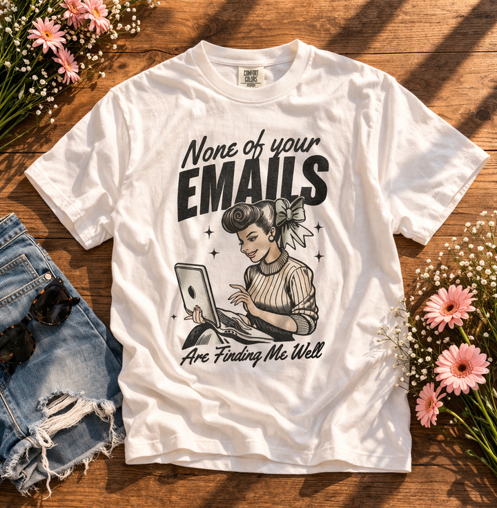Plus/Reg Short Sleeve "None Of Your Emails..." Graphic Tee