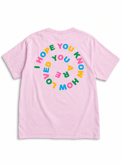 Short Sleeve "I Hope You Know How Loved You Are" Graphic Tee - Freckled Poppy