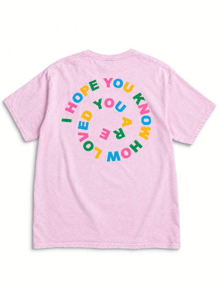 Short Sleeve "I Hope You Know How Loved You Are" Graphic Tee - Freckled Poppy