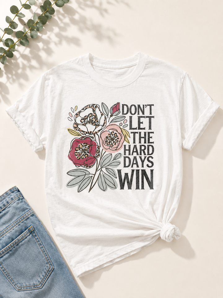 Plus/Reg Short Sleeve "Don't Let the Hard Times Win" Graphic Tee