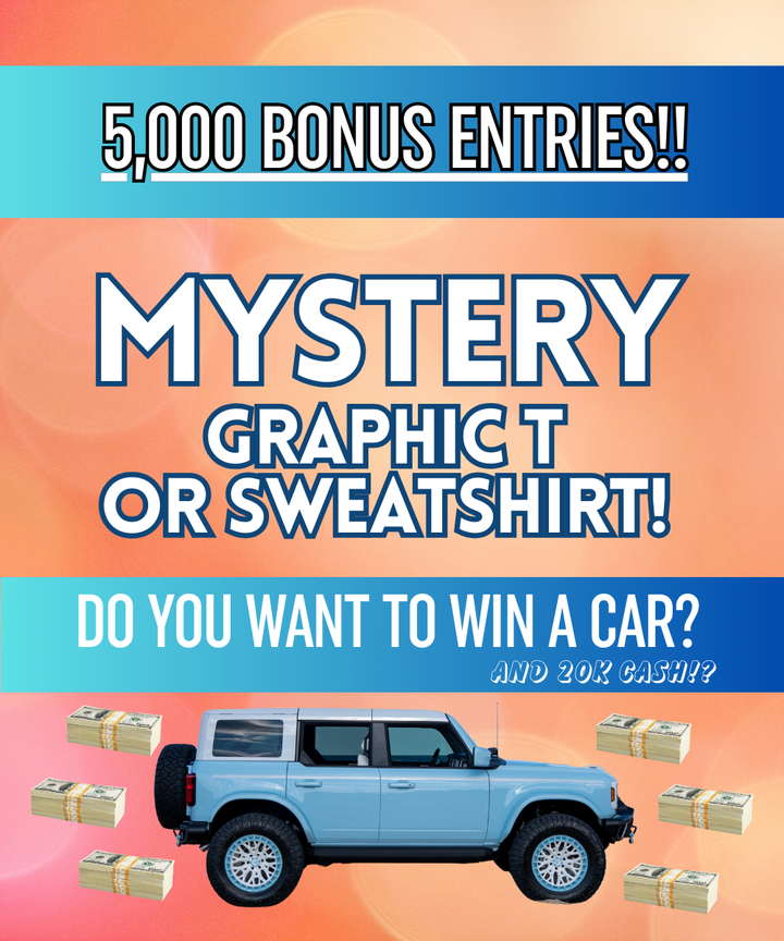 5,000 ENTRIES Graphic T or Sweatshirt bundle