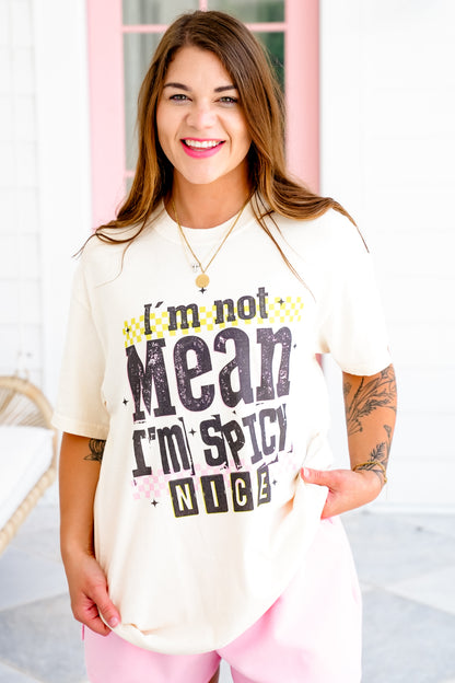 Plus/Reg Short Sleeve "I'm Not Mean I'm Spicy Nice" Graphic Tee