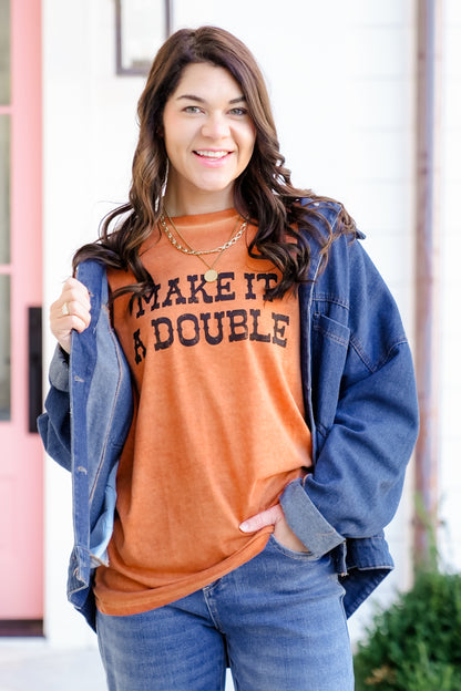 Short Sleeve "Make It A Double" Graphic Tee