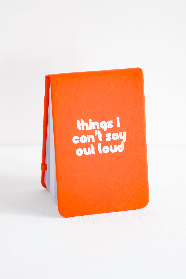 "Things I Can't Say Out Loud" Leatherette Pocket Journal