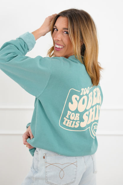 Plus/Reg Long Sleeve "Too Sober For This" Graphic Sweatshirt