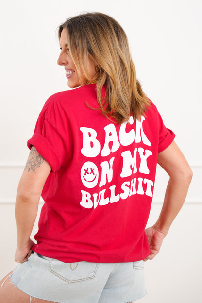 Plus/Reg Short Sleeve "Back On My Bullshit" Graphic Tee