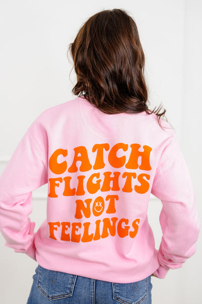 Plus/Reg Long Sleeve "Catch Flights Not Feelings" Graphic Sweatshirt