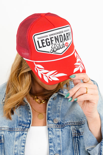 Unhinged Legendary Bitch Trucker Hat