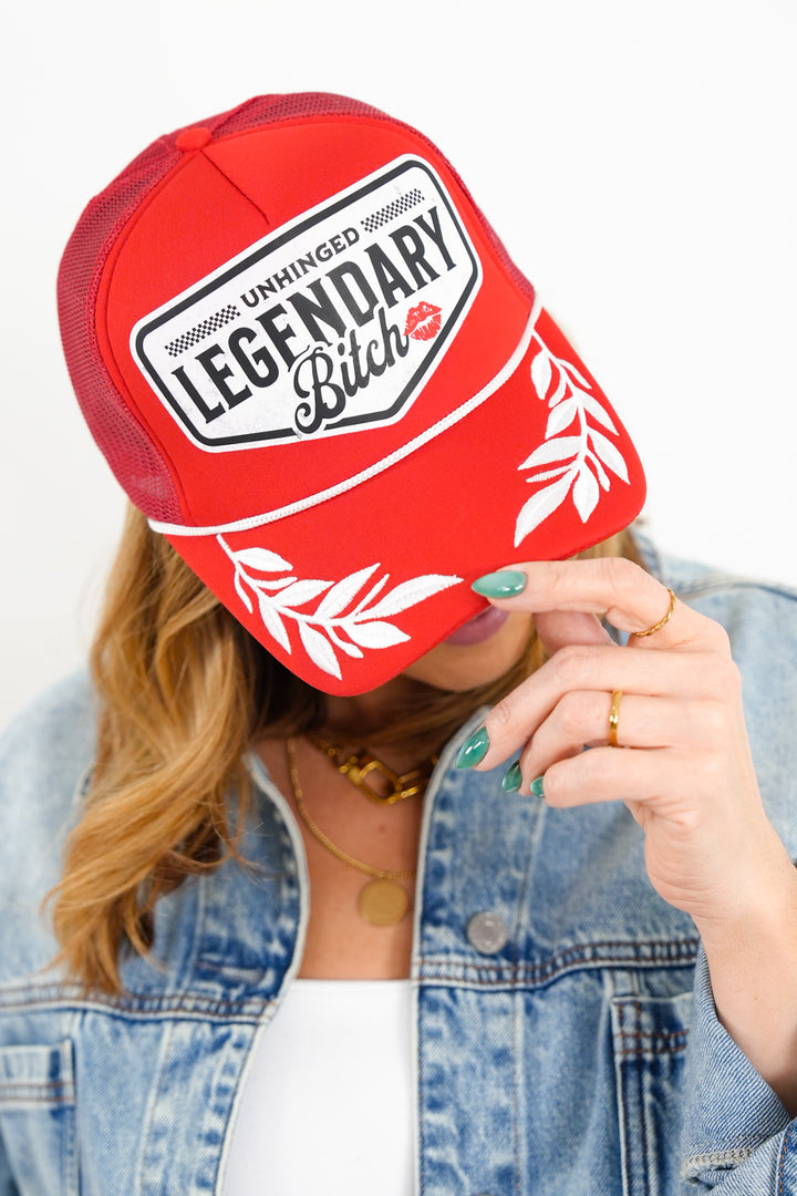 Unhinged Legendary Bitch Trucker Hat