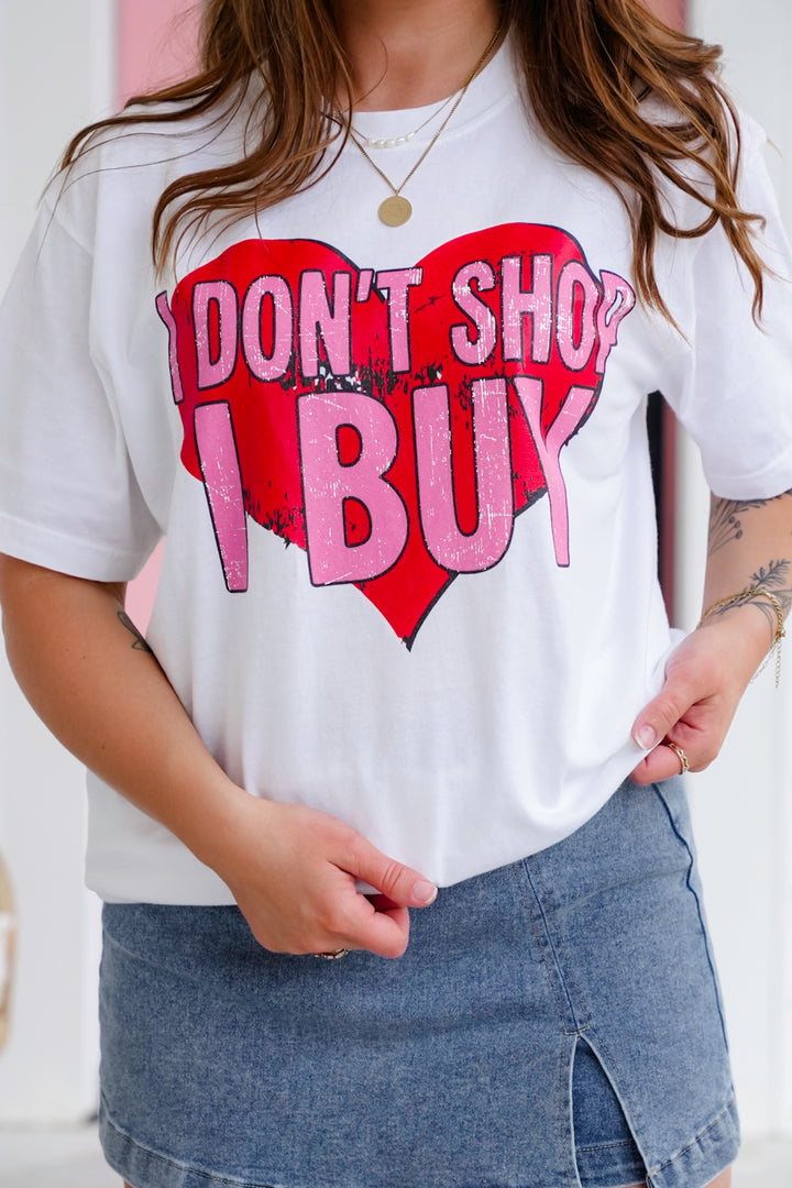 Plus/Reg Short Sleeve "I Don't Shop I Buy" Graphic Tee