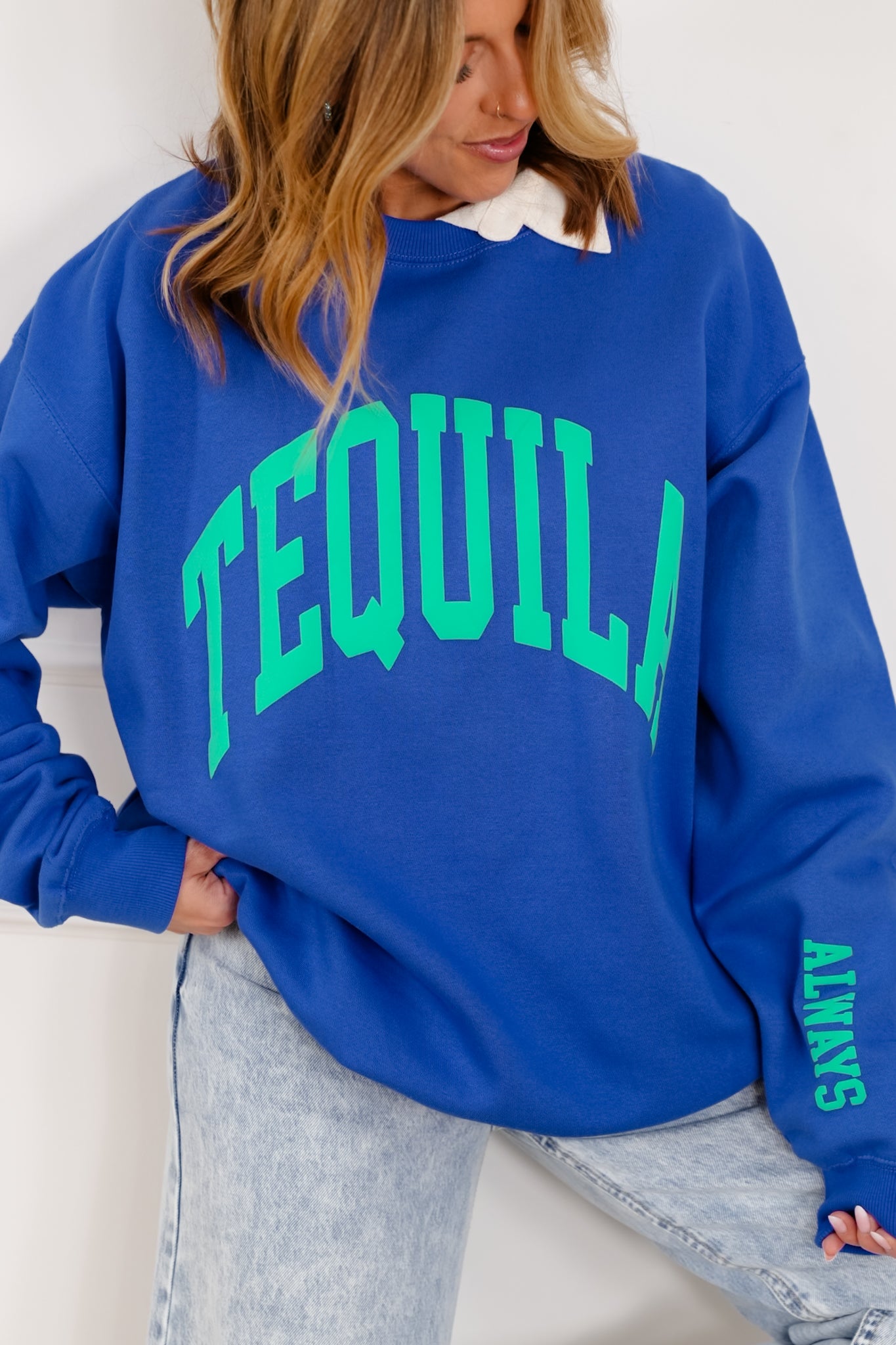 Blue Long Sleeve "Tequila Always" Graphic Sweatshirt