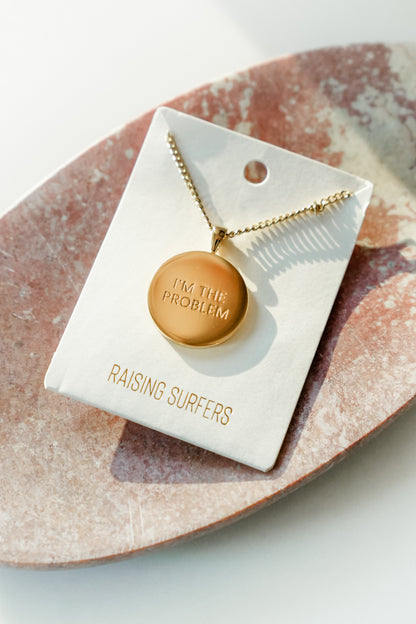 Raising Surfers I'm The Problem Necklace