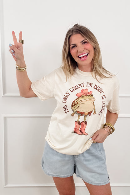 Plus/Reg Short Sleeve "The Only Squat I'm Doin' Is Diddly " Graphic Tee