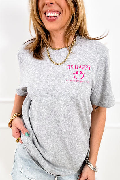 Plus/Reg Short Sleeve "FP Be Happy - It Drives People Crazy" Graphic Tee