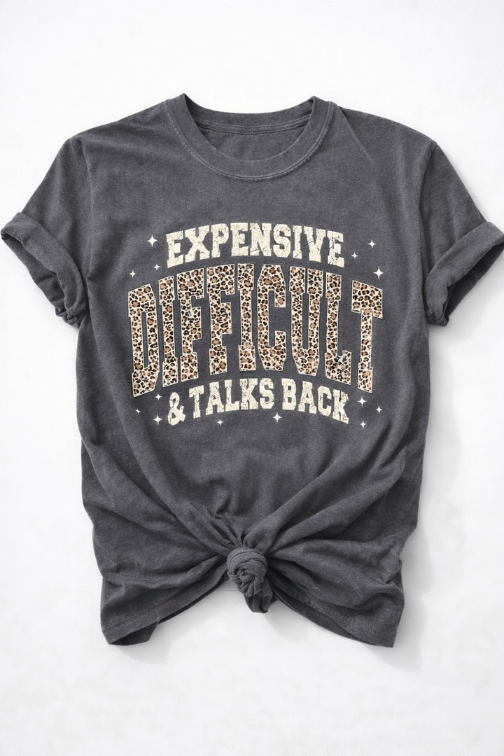 Plus/Reg Short Sleeve "Expensive Difficult & Talks Back" Graphic Tee