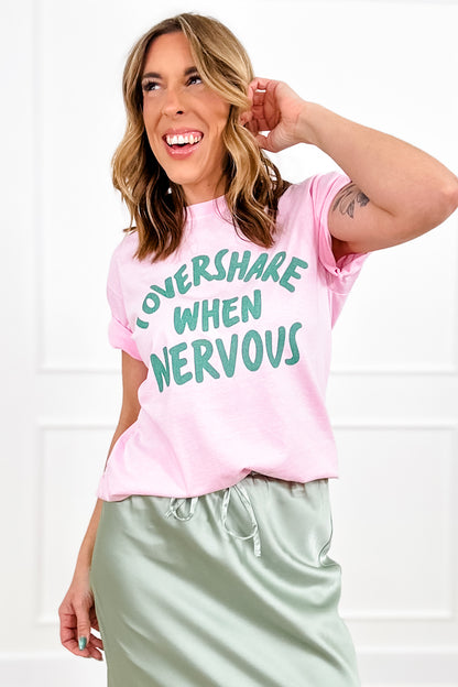 Plus/Reg Short Sleeve "I Overshare When Nervous" Graphic Tee